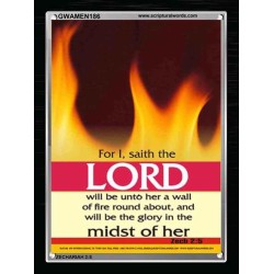 WALL OF FIRE ROUND ABOUT YOU   Bible Verses Poster   (GWAMEN186)   "25X33"