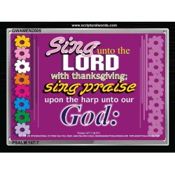 SING UNTO THE LORD   Bible Scriptures on Love frame   (GWAMEN2005)   