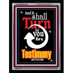 TURN TO YOU FOR A TESTIMONY   Framed Lobby Wall Decoration   (GWAMEN3354)   "25X33"