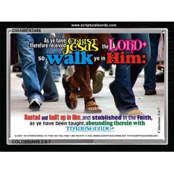 WALK YE IN HIM   Affordable Wall Art   (GWAMEN3466)   "33X25"