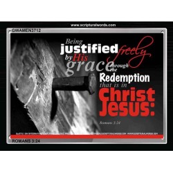 BEING JUSTIFIED FREELY   Unique Bible Verse Frame   (GWAMEN3712)   