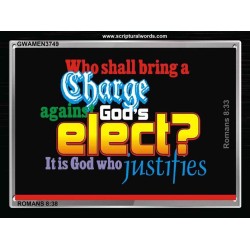 IT IS GOD WHO JUSTIFIES   Printable Bible Verses to Frame   (GWAMEN3749)   
