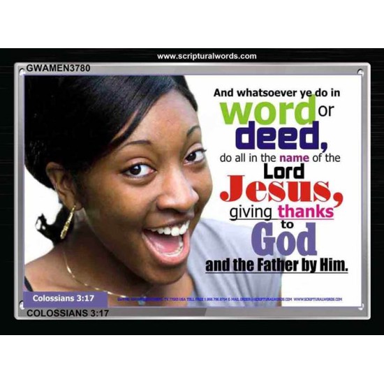 DO ALL IN THE NAME OF THE LORD   Bible Verse Frame Art Prints   (GWAMEN3780)   