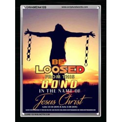 BE LOOSED FROM THIS BOND   Acrylic Glass Frame Scripture Art   (GWAMEN4109)   "25X33"
