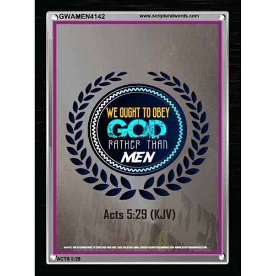 WE OUGHT TO OBEY GOD   Inspirational Bible Verse Framed   (GWAMEN4142)   