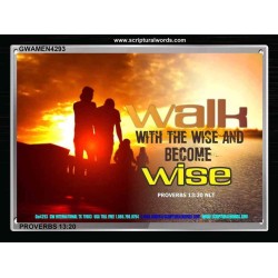 WALK WITH THE WISE   Framed Bible Verses   (GWAMEN4293)   "33X25"