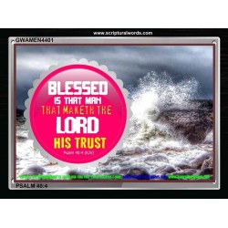 MAKE THE LORD YOUR TRUST   Custom Frame Inspiration Bible Verse   (GWAMEN4401)   