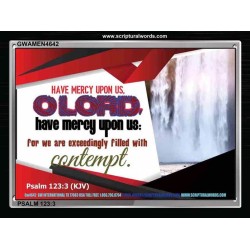 HAVE MERCY UPON US   Christian Frame Art   (GWAMEN4642)   