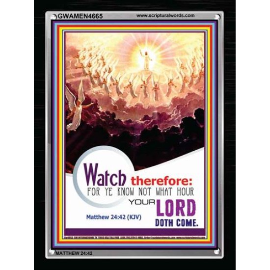 WATCH THEREFORE   Bible Verse Wall Art Frame   (GWAMEN4665)   