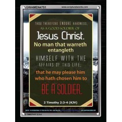 A GOOD SOLDIER OF JESUS CHRIST   Inspiration Frame   (GWAMEN4751)   "25X33"
