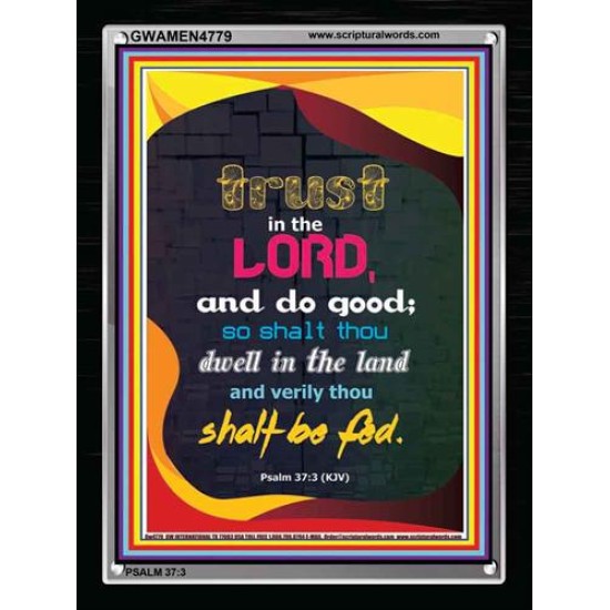 TRUST IN THE LORD   Bible Verses Framed Art   (GWAMEN4779)   