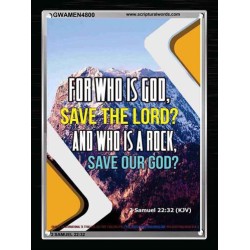 WHO IS A ROCK   Framed Bible Verses Online   (GWAMEN4800)   "25X33"