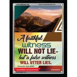 A FAITHFUL WITNESS   Custom Framed Bible Verse   (GWAMEN5150)   "25X33"