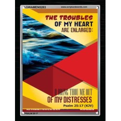 THE TROUBLES OF MY HEART   Scripture Art Prints   (GWAMEN5283)   