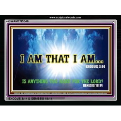 I AM THAT I AM   Bible Verses Wall Art Acrylic Glass Frame   (GWAMEN5346)   