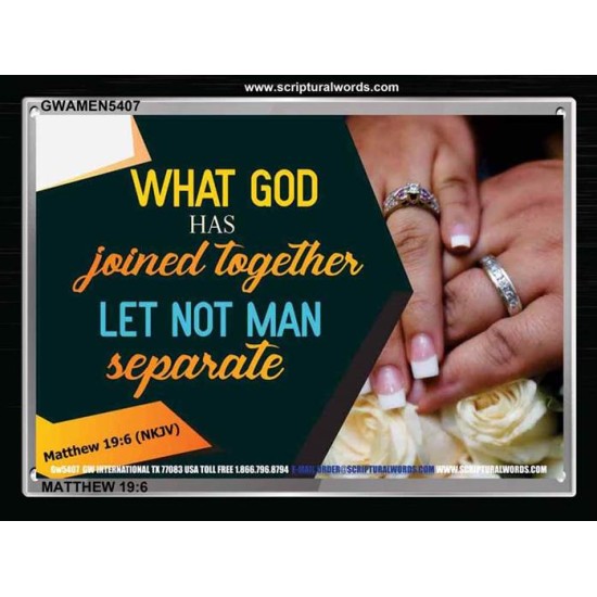 LET NO MAN SEPARATE   Framed Religious Wall Art Acrylic Glass   (GWAMEN5407)   