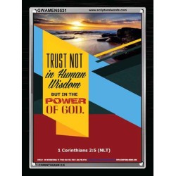 TRUST NOT IN HUMAN WISDOM   Christian Artwork Frame   (GWAMEN5531)   "25X33"