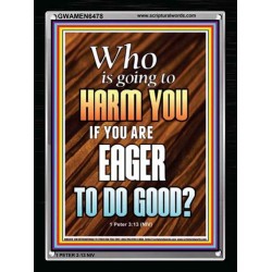 WHO IS GOING TO HARM YOU   Frame Bible Verse   (GWAMEN6478)   "25X33"