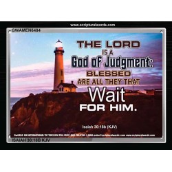 A GOD OF JUDGEMENT   Framed Bible Verse   (GWAMEN6484)   "33X25"