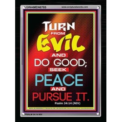 TURN FROM EVIL   Scripture Art   (GWAMEN6785)   "25X33"