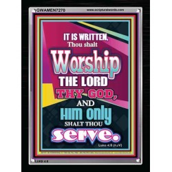 WORSHIP THE LORD THY GOD   Frame Scripture Dcor   (GWAMEN7270)   