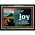 JOY OF THE LORD   Framed Sciptural Dcor   (GWAMEN7510)   "33X25"