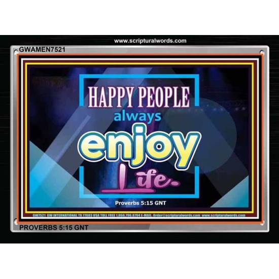 HAPPY PEOPLE ALWAYS ENJOY LIFE   Large Wall Accents & Wall Decor   (GWAMEN7521)   