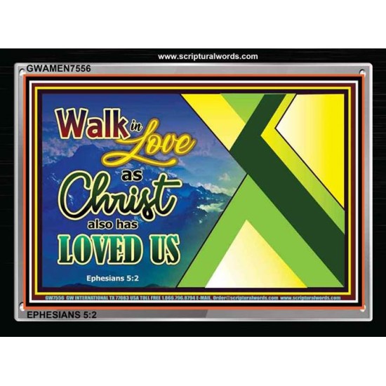 WALK IN LOVE   Custom Frame Inspiration Bible Verse   (GWAMEN7556)   