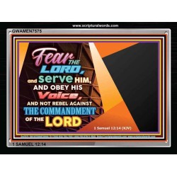 FEAR THE LORD AND SERVE HIM   Bible Verse Framed Art   (GWAMEN7575)   