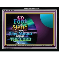 GO FORTH   Bible Verse Frame Art Prints   (GWAMEN7789)   