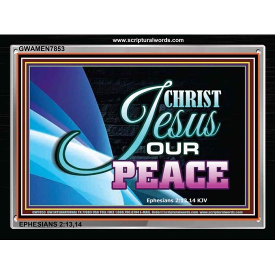 JESUS CHRIST OUR PEACE   Bible Verse Wall Art   (GWAMEN7853)   