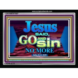 GO AND SIN NO MORE   Scripture Art Prints   (GWAMEN7897)   