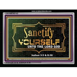 SANCTIFY YOURSELF   Frame Scriptural Wall Art   (GWAMEN8143)   