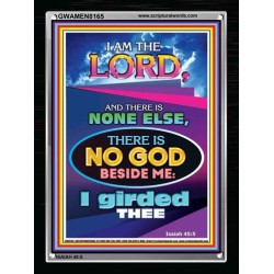 THERE IS NO GOD BESIDE ME   Biblical Art Acrylic Glass Frame    (GWAMEN8165)   