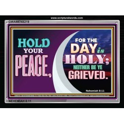 HOLD YOUR PEACE   Christian Artwork Frame   (GWAMEN8219)   