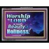 IN THE BEAUTY OF HOLINESS   Framed Scriptural Dcor   (GWAMEN8280)   "33X25"
