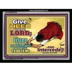 GIVE HEED TO ME O LORD   Framed Bible Verse Online   (GWAMEN8332)   