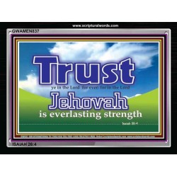 IN THE LORD JEHOVAH IS EVERLASTING STRENGTH   Framed Hallway Wall Decoration   (GWAMEN837)   