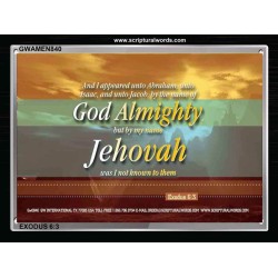 AND I APPEARED UNTO ABRAHAM   Bible Verse Frame Online   (GWAMEN840)   