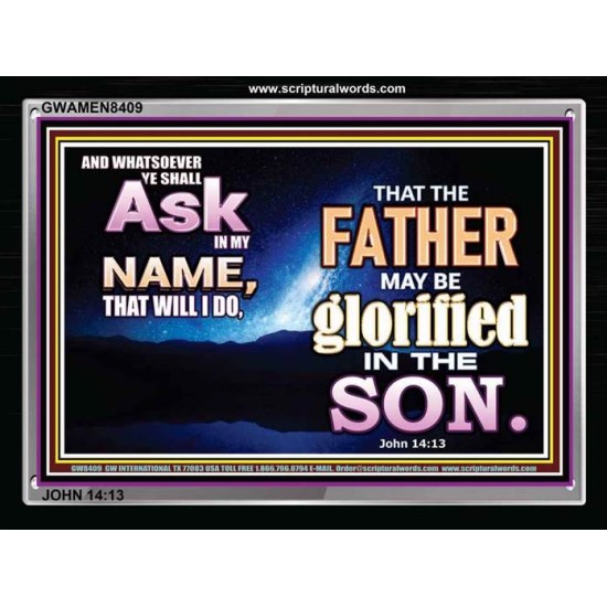 ASK IN  MY NAME   Custom Framed Bible Verse   (GWAMEN8409)   