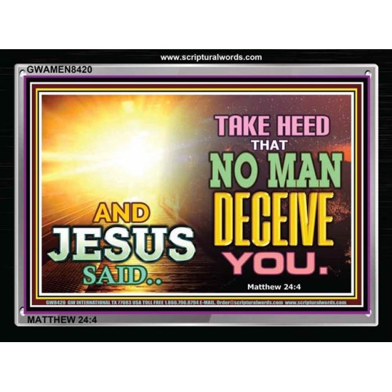 DO NOT BE DECEIVED   Custom Framed Inspiration Bible Verse   (GWAMEN8420)   