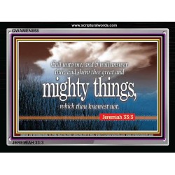 I WILL SHEW THEE GREAT AND MIGHTY THINGS   Inspiration office art and wall dcor   (GWAMEN858)   