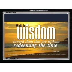 WALK IN WISDOM   Bible Verse Wall Art   (GWAMEN865)   "33X25"