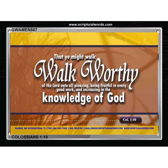 WALK WORTHY   Encouraging Bible Verses Framed   (GWAMEN867)   