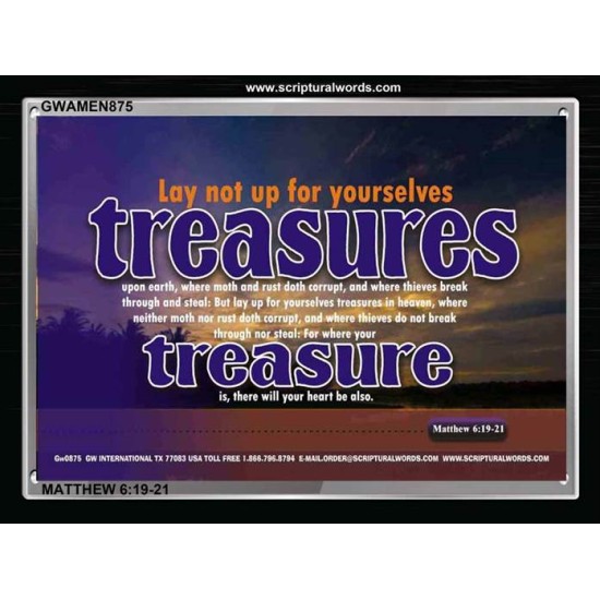 FOR WHERE YOUR TREASURE IS   Bible Verse Framed Art   (GWAMEN875)   