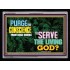 SERVE THE LIVING GOD   Religious Art   (GWAMEN8845L)   "33X25"