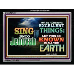 SING UNTO JEHOVAH   Acrylic Glass framed scripture art   (GWAMEN8901)   