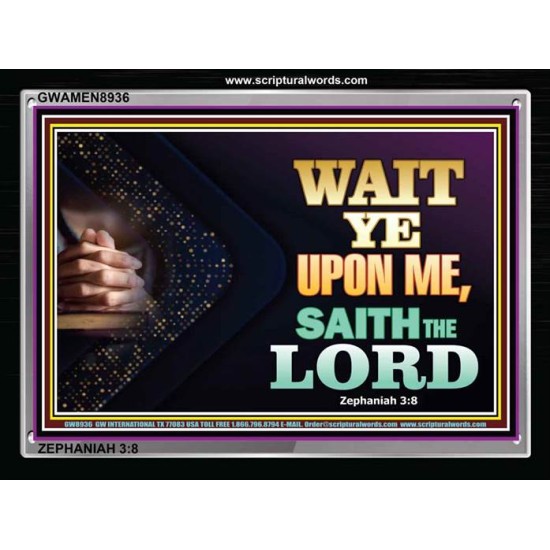 WAIT UPON THE LORD   Bible Scriptures on Forgiveness Acrylic Glass Frame   (GWAMEN8936)   