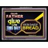 GIVE US THIS DAY OUR DAILY BREAD   Framed Restroom Wall Decoration   (GWAMEN9011)   "33X25"