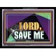 LORD SAVE ME   Business Motivation Dcor   (GWAMEN9043)   